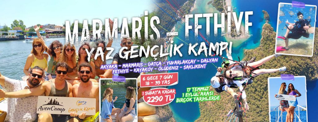 Marmaris - Fethiye Kamp Turu 2022 Kamp Turları